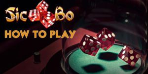 Sic Bo How to Play