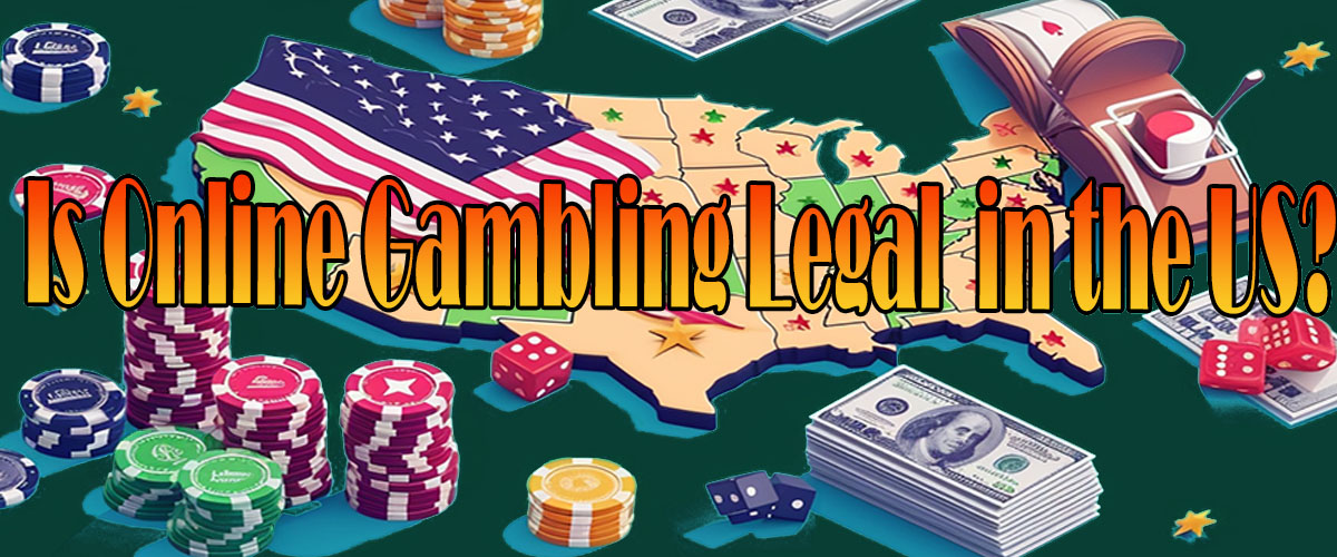 Is Online Gambling Legal in USA