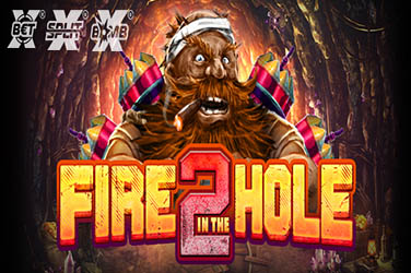 Fire In The Hole 2